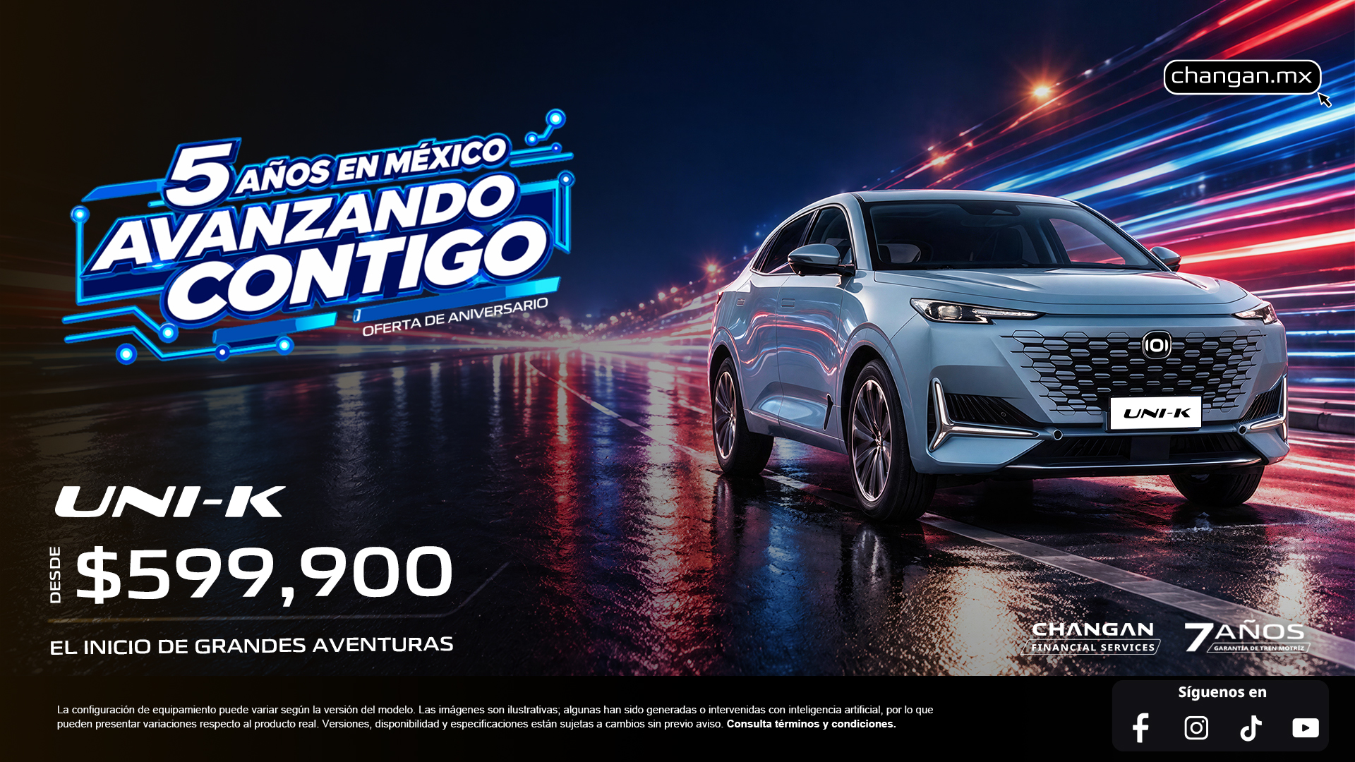 UNI-K · Campaña oficial CHANGAN · Desde $599,900 MXN*